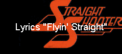 Lyrics "Flyin' Straight"